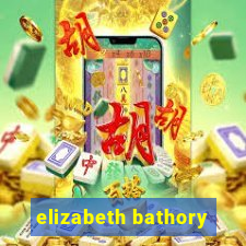 elizabeth bathory